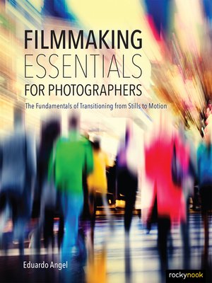 cover image of Filmmaking Essentials for Photographers